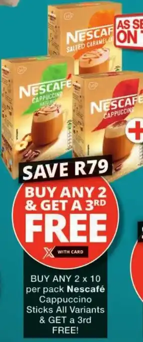 Checkers Nescafé Cappuccino Sticks All Variants offer