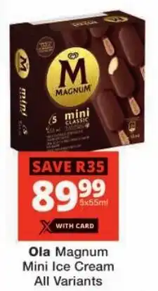 Checkers Ola Magnum Mini Ice Cream All Variants offer