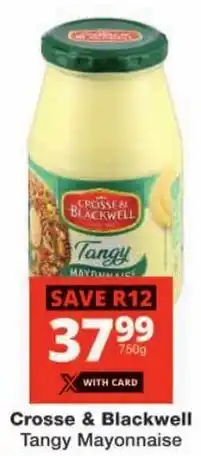 Checkers Crosse & Blackwell Tangy Mayonnaise offer