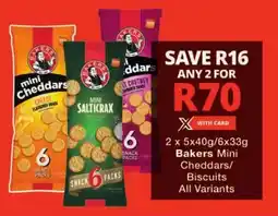 Checkers Bakers Mini Cheddars/ Biscuits All Variants offer