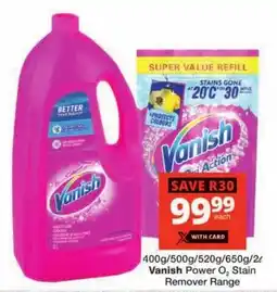 Checkers Vanish Power O2 Stain Remover Range offer
