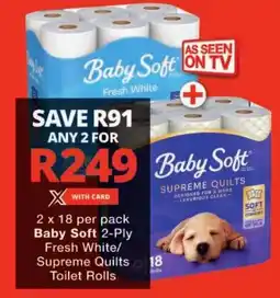 Checkers Baby Soft 2-Ply Fresh White/ Supreme Quilts Toilet Rolls offer