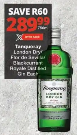 Checkers Tanqueray London Dry/ Flor de Sevilla/ Blackcurrant Royale Distilled Gin Each offer