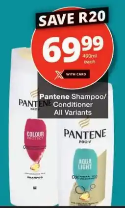 Checkers Pantene Shampoo/ Conditioner All Variants offer