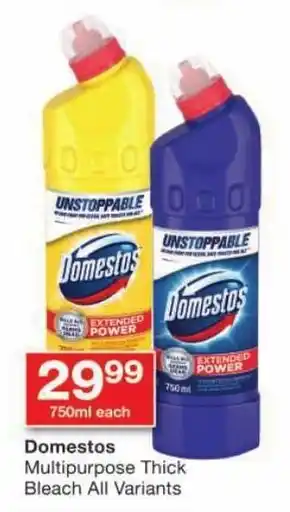 Checkers Domestos Multipurpose Thick Bleach All Variants offer