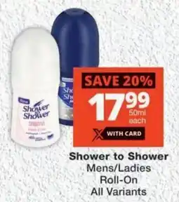 MediRite Shower to Shower Mens/ Ladies Roll-On All Variants offer