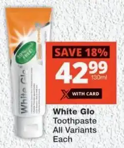 MediRite White Glo Toothpaste All Variants offer
