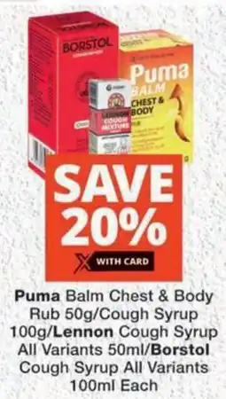 MediRite Puma Balm Chest & Body Rub/ Cough Syrup/ Lennon Cough Syrup All Variants/ Borstol Cough Syrup All Variants offer