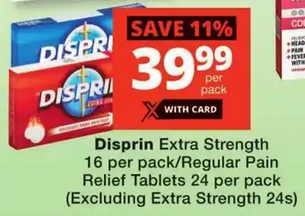 Checkers Disprin Extra Strength/ Regular Pain Relief Tablets offer