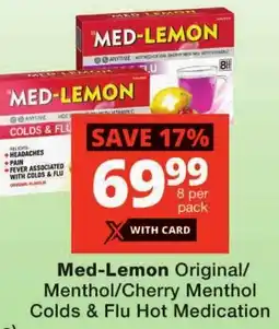 Checkers Med-Lemon Original/ Menthol/ Cherry Menthol Colds & Flu Hot Medication offer
