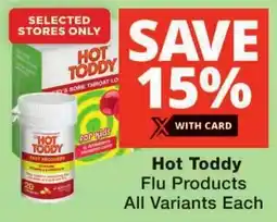 Checkers Hot Toddy Flu Products All Variants Each offer