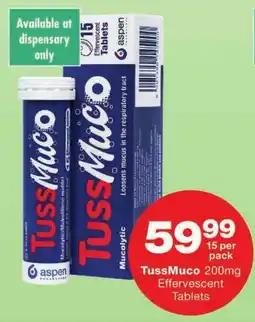 Checkers TussMuco 200mg Effervescent Tablets offer