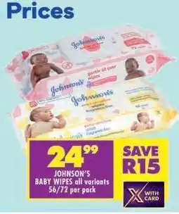 Shoprite JOHNSON'S Baby Wipes (All variants) offer