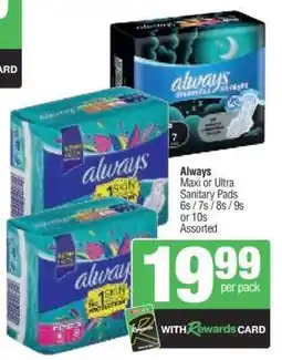 Spar Always Maxi or Ultra Sanitary Pads offer