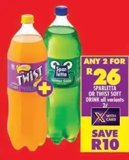 Shoprite Sparletta or Twist Soft Drink all variants offer