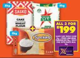 Shoprite SASKO CAKE WHEAT FLOUR 5kg + SPEKKO LONG GRAIN PARBOILED RICE 5kg + WHITE STAR SUPER MAIZE MEAL 5kg offer