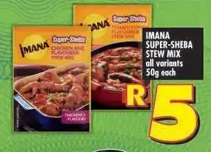 Shoprite IMANA SUPER-SHEBA STEW MIX offer