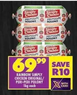 Shoprite RAINBOW SIMPLY CHICKEN ORIGINAL/ PERI-PERI POLONY offer