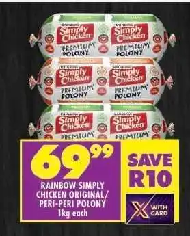 Shoprite RAINBOW SIMPLY CHICKEN ORIGINAL/ PERI-PERI POLONY offer