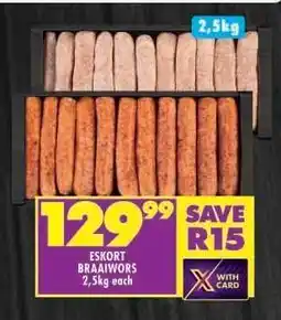Shoprite ESKORT BRAAIWORS 2,5kg each offer