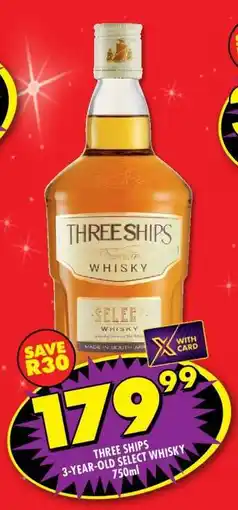 Shoprite THREE SHIPS 3-YEAR-OLD SELECT WHISKY offer