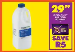 Shoprite CRYSTAL VALLEY FULL CREAM FRESH MILK 2L offer