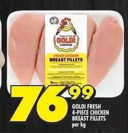 Shoprite GOLDI FRESH 4-PIECE CHICKEN BREAST FILLETS offer