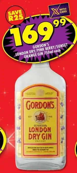 Shoprite GORDON'S LONDON DRY / PINK BERRY / SUNSET ORANGE GIN 750ml each offer