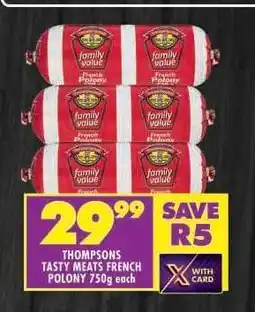 Shoprite THOMPSONS TASTY MEATS FRENCH POLONY 750g offer