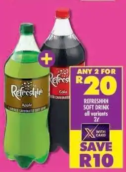 Shoprite REFRESHHH SOFT DRINK all variants 2ℓ offer