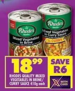Shoprite RHODES QUALITY MIXED VEGETABLES IN BRINE/ CURRY SAUCE 410g each offer