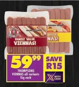 Shoprite THOMPSONS VIENNAS all variants 1kg each offer