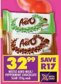 Shoprite NESTLÉ AERO MILK/PEPPERMINT CHOCOLATE SLAB 135g each offer