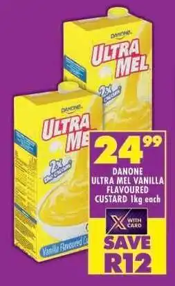 Shoprite DANONE ULTRA MEL VANILLA FLAVOURED CUSTARD 1kg each offer