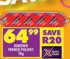 Shoprite RENOWN FRENCH POLONY 2kg offer