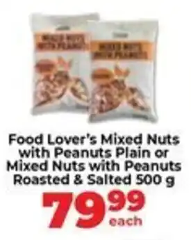 Food Lover's Market Food Lover's Mixed Nuts with Peanuts Plain or Mixed Nuts with Peanuts Roasted & Salted offer