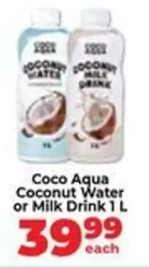 Food Lover's Market Coco Aqua Coconut Water or Milk Drink offer