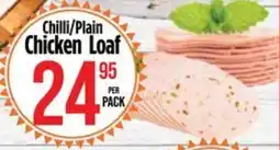 Food Lover's Market Chilli/ Plain Chicken Loaf offer