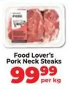 Food Lover's Market Food Lover's Pork Neck Steaks offer