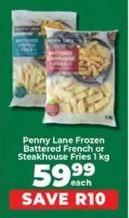 Food Lover's Market Penny Lane Frozen Battered French or Steakhouse Fries offer