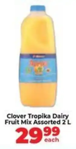 Food Lover's Market Clover Tropika Dairy Fruit Mix Assorted offer