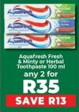 Food Lover's Market Aquafresh Fresh & Minty or Herbal Toothpaste offer