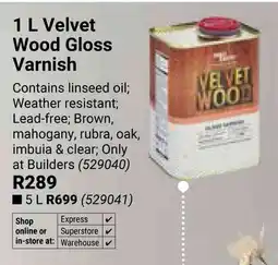 Builders Warehouse Velvet Wood Gloss Varnish offer