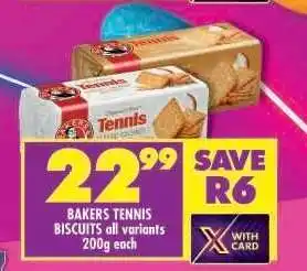 Shoprite BAKERS TENNIS BISCUITS all variants 200g each offer