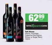 Spar Tops Tall Horse Merlot, Pinotage, Cabernet Sauvignon, Shiraz Or Sugar Berry-750ml Each offer