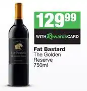 Spar Tops Fat Bastard The Golden Reserve-750ml offer