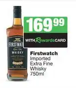 Spar Tops Firstwatch Imported Extra Fine Whisky-750ml offer