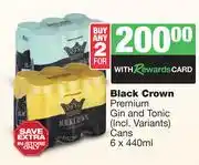 Spar Tops Black Crown Premium Gin & Tonic Cans-For 2 x 6 x 440ml offer
