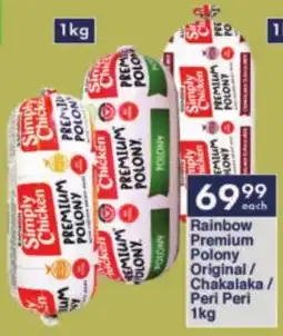 President Hyper Rainbow Premium Polony Original/ Chakalaka/ Peri Peri offer