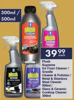 President Hyper Plush Supreme Air Fryer Cleaner/ Granite Cleaner & Polisher/ Metal & Stainless Steel Cleaner/ Glass & Ceramic Cooktop Cleaner offer